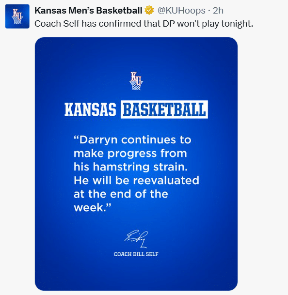 KU MBB: Coach Self has confirmed that DP won’t play tonight